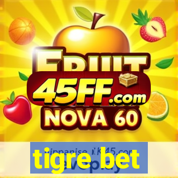 tigre bet